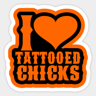 I Love Tattooed Chicks Sticker